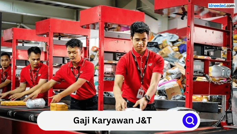 Gaji Karyawan J&T