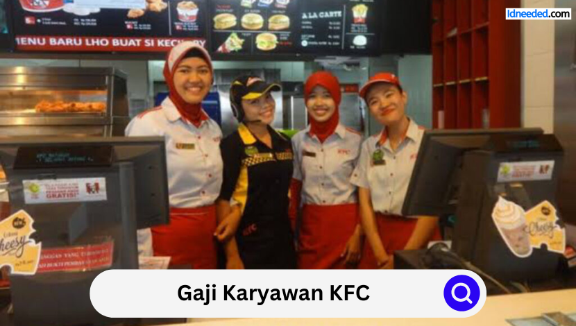 Gaji Karyawan KFC