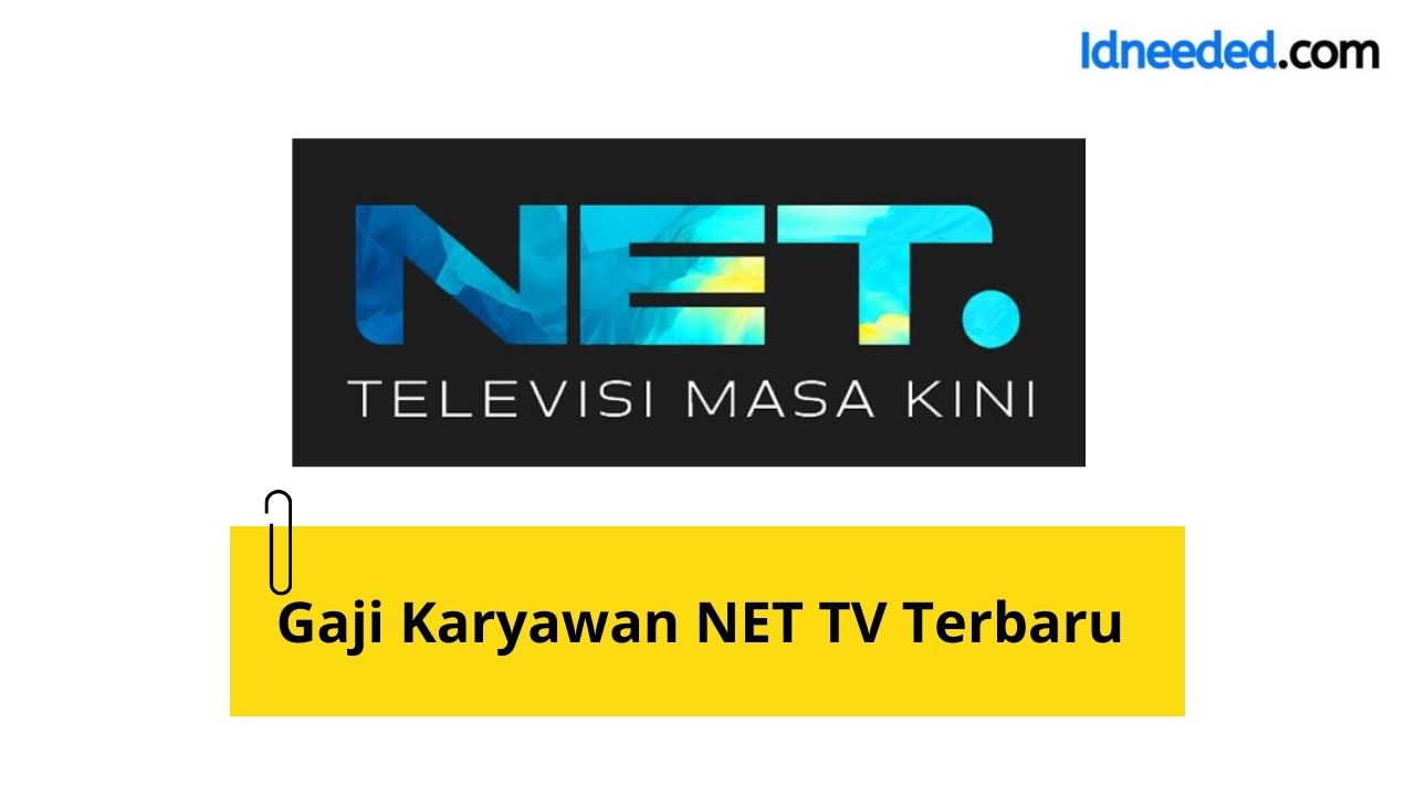 Gaji Karyawan NET TV