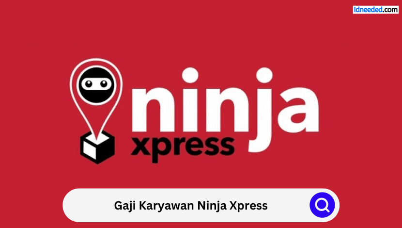 Gaji Karyawan Ninja Xpress