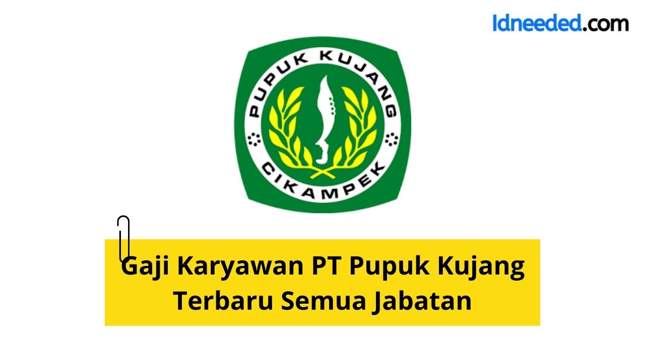 Gaji Karyawan PT Pupuk Kujang