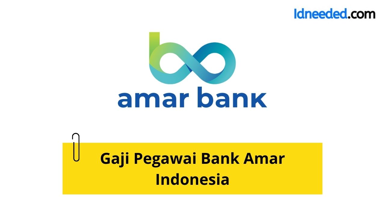 Gaji Pegawai Bank Amar Indonesia