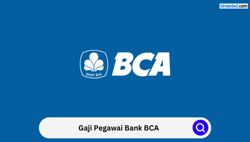 Gaji Pegawai Bank BCA