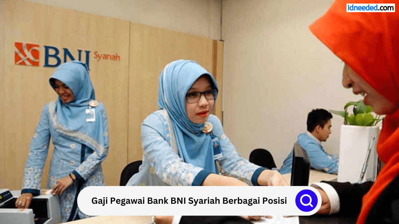 Gaji Pegawai Bank BNI Syariah