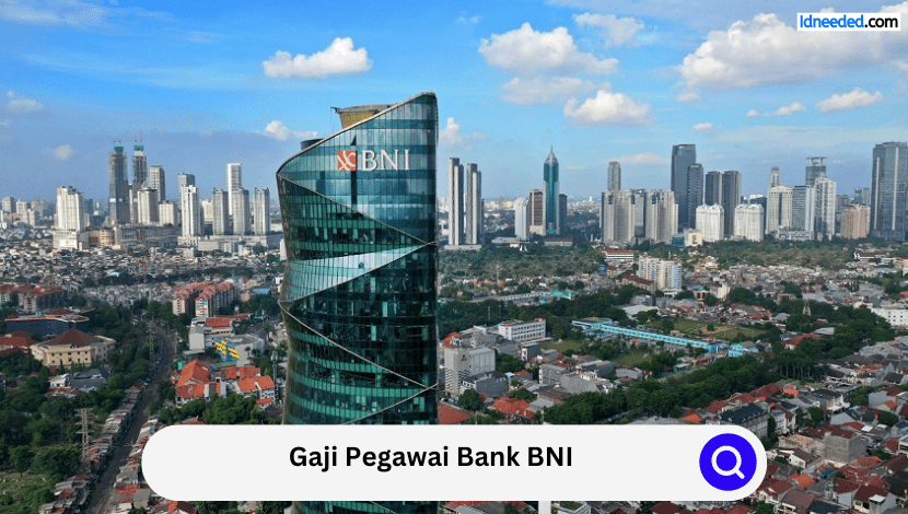 Gaji Pegawai Bank BNI