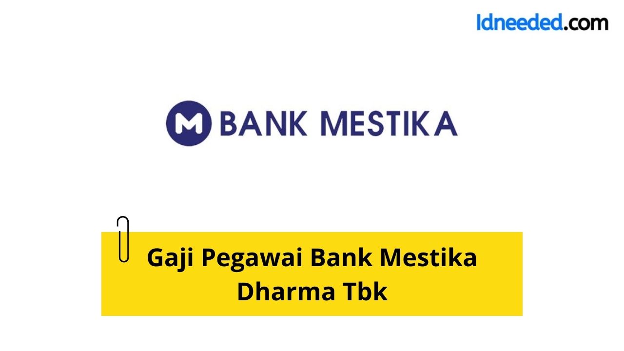 Gaji Pegawai Bank Mestika Dharma