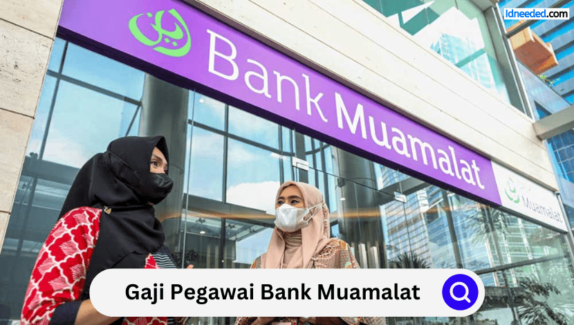 Gaji Pegawai Bank Muamalat