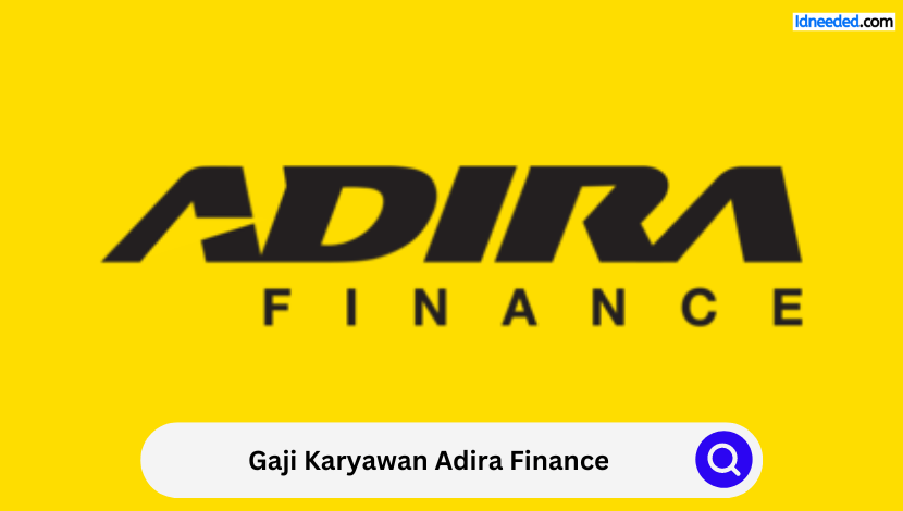 Gaji Karyawan Adira Finance