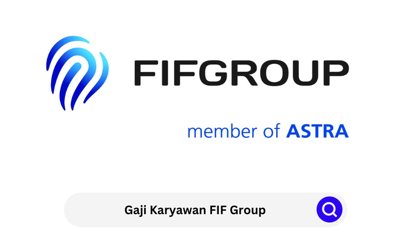 Gaji Karyawan FIF Group