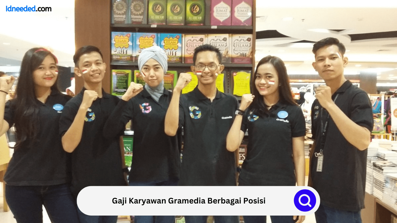 Gaji Karyawan Gramedia Berbagai Posisi