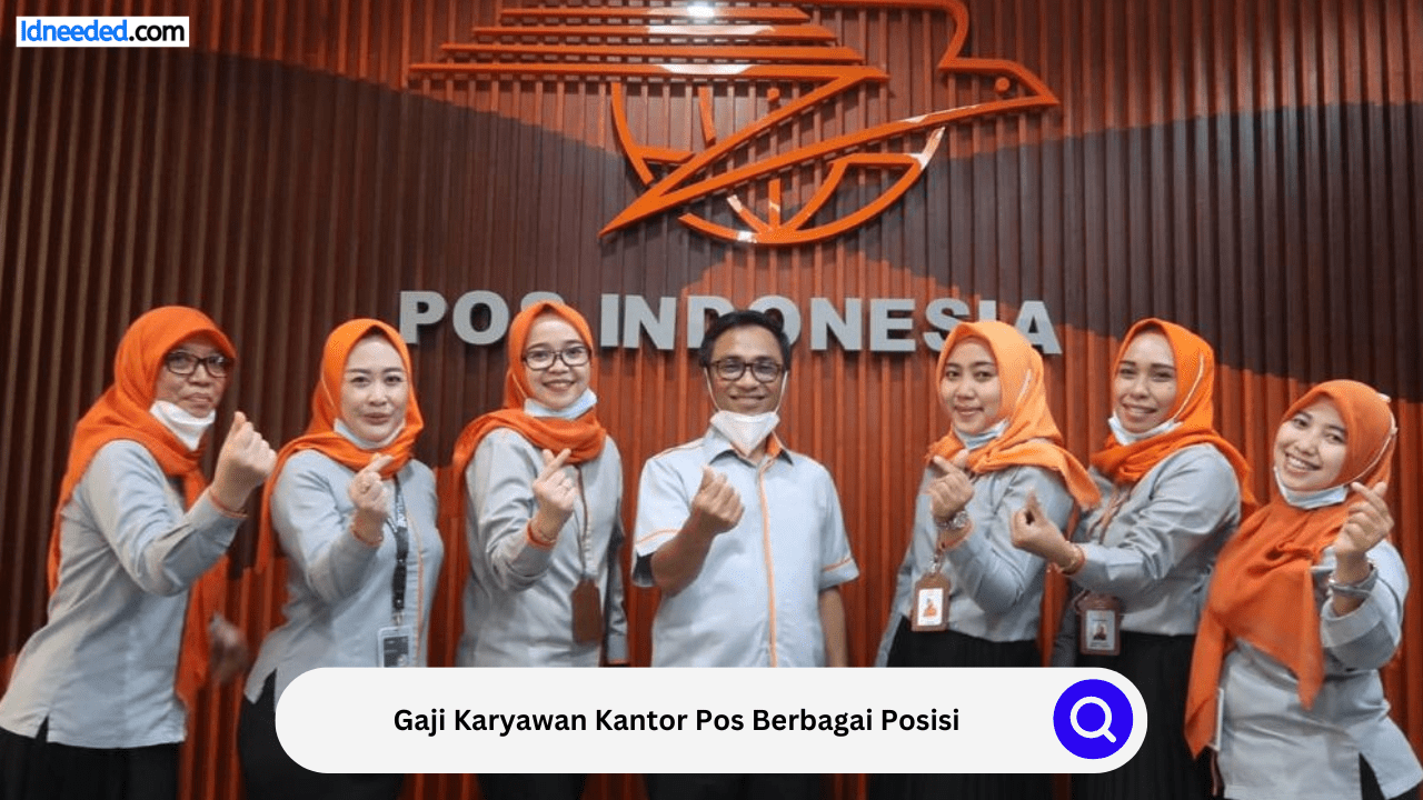 Gaji Karyawan Kantor Pos Berbagai Posisi