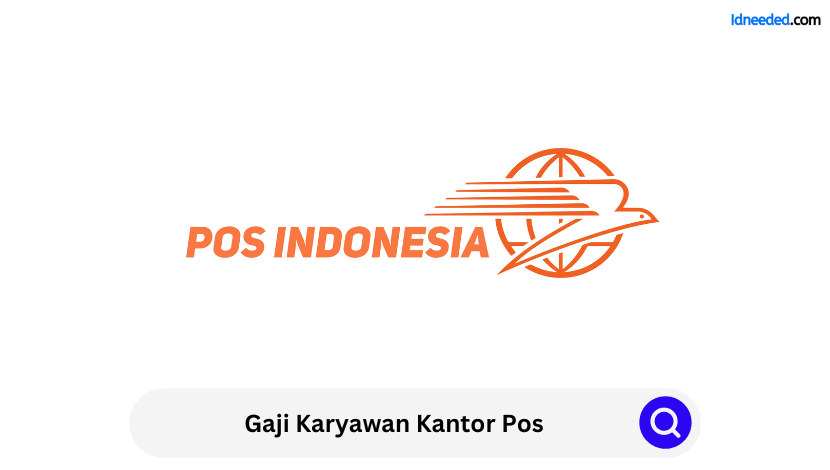 Gaji Karyawan Kantor Pos