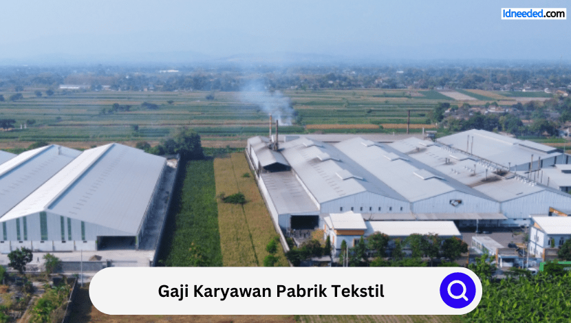 Gaji Karyawan Pabrik Tekstil