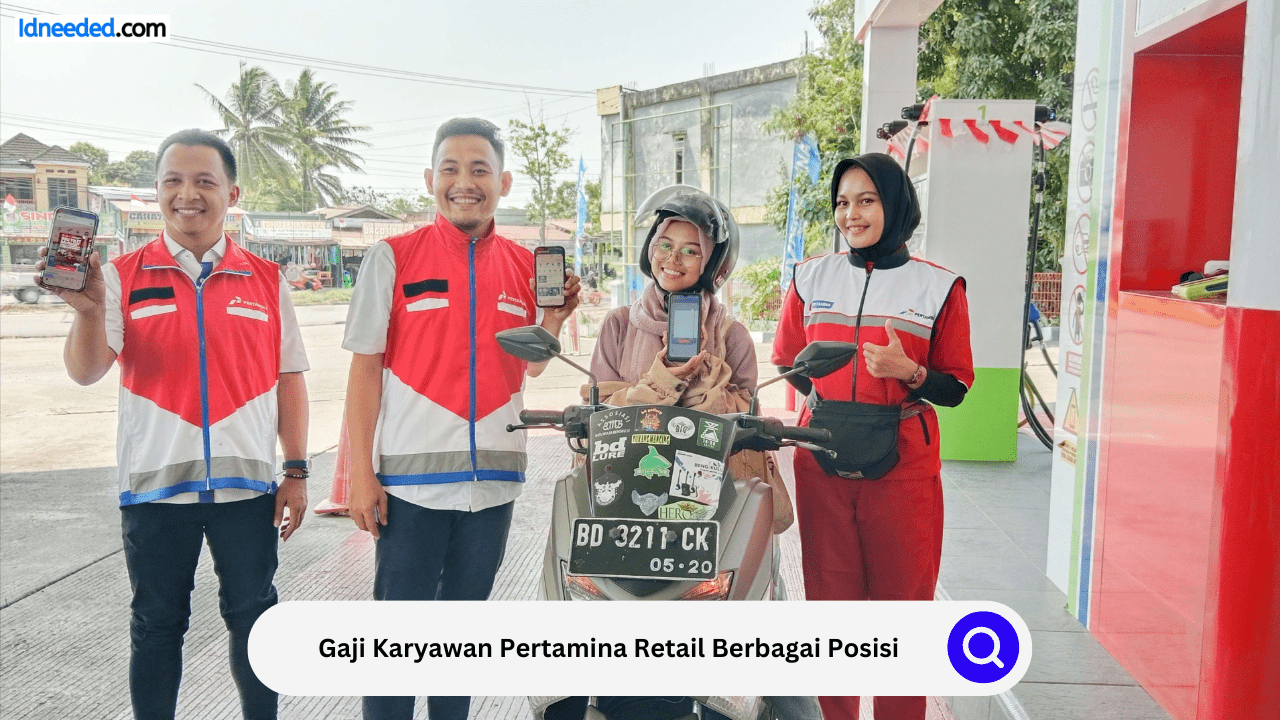 Gaji Karyawan Pertamina Retail Berbagai Posisi