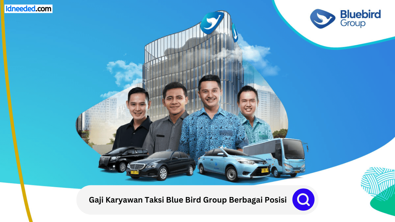 Gaji Karyawan Taksi Blue Bird Group Berbagai Posisi