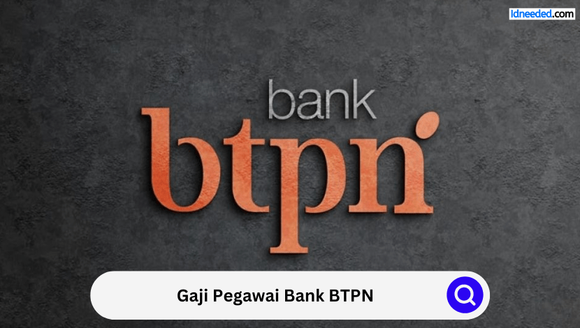 Gaji Pegawai Bank BTPN