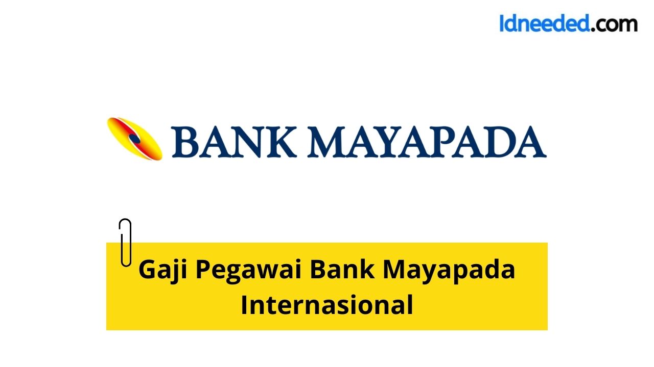 Gaji Pegawai Bank Mayapada Internasional