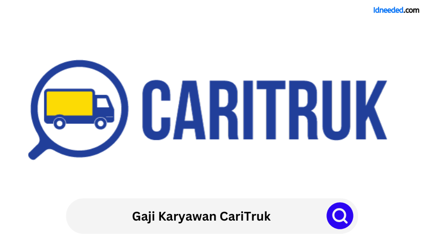 Gaji Karyawan CariTruk