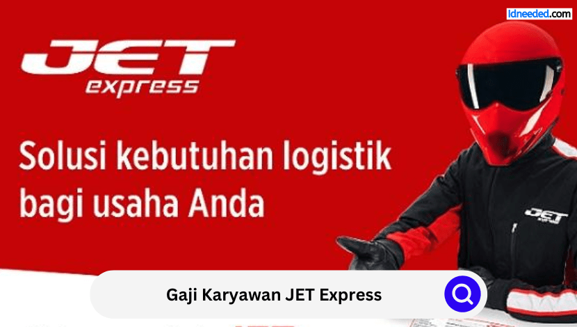 Gaji Karyawan JET Express