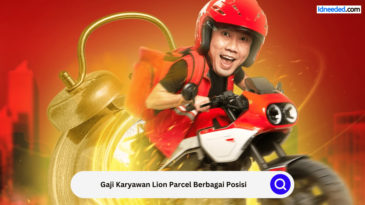 Gaji Karyawan Lion Parcel Berbagai Posisi