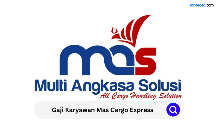 Gaji Karyawan Mas Cargo Express