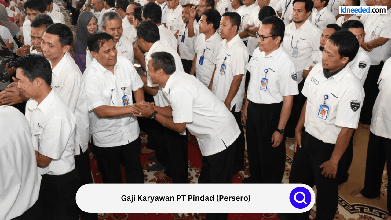 Gaji Karyawan PT Pindad (Persero) Berbagai Posisi