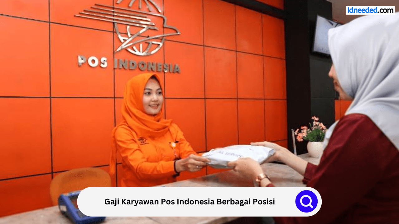 Gaji Karyawan Pos Indonesia Berbagai Posisi