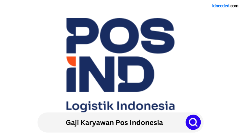 Gaji Karyawan Pos Indonesia