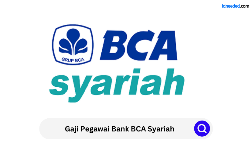 Gaji Pegawai Bank BCA Syariah