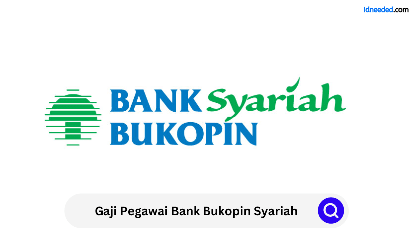 Gaji Pegawai Bank Bukopin Syariah