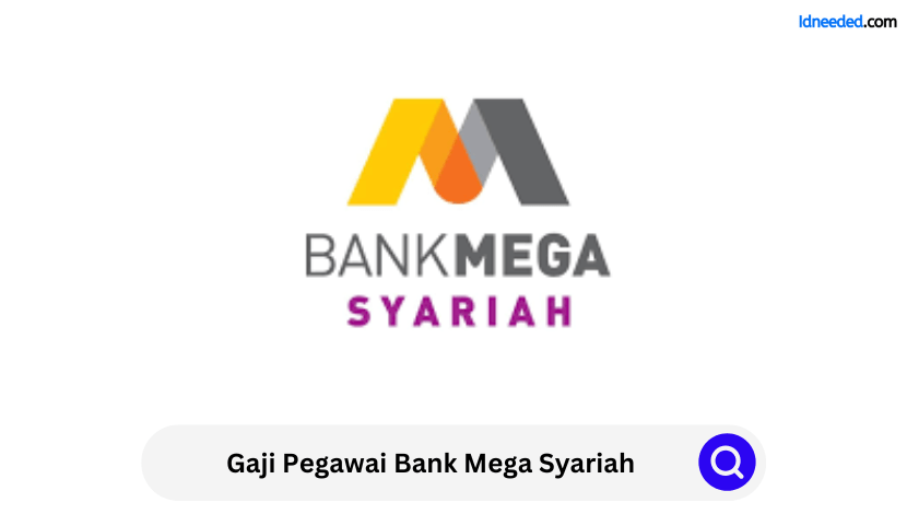 Gaji Pegawai Bank Mega Syariah