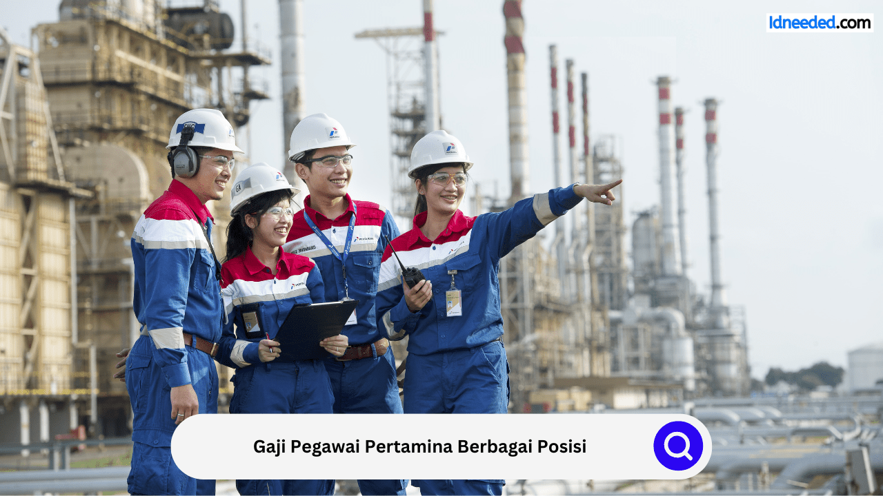 Gaji Pegawai Pertamina Berbagai Posisi