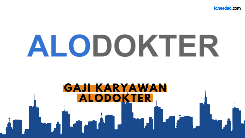 Gaji Karyawan Alodokter