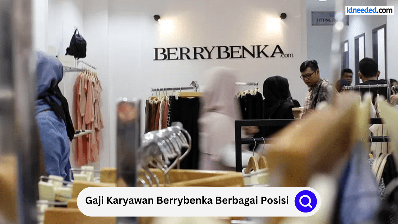 Gaji Karyawan Berrybenka Berbagai Posisi