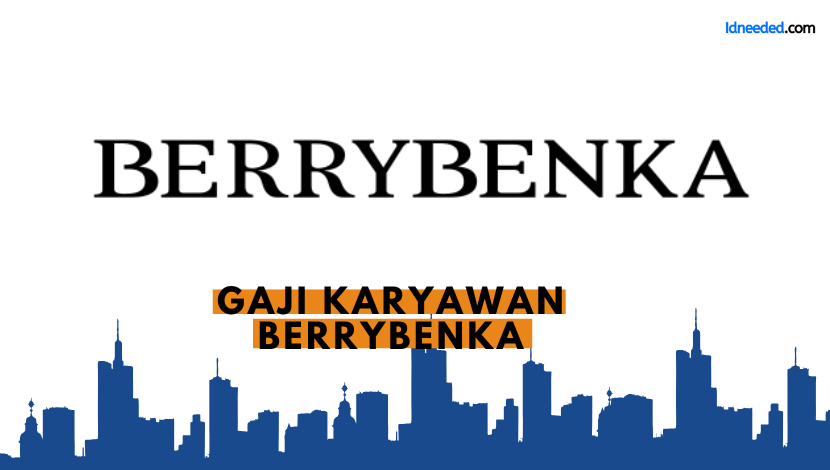 Gaji Karyawan Berrybenka