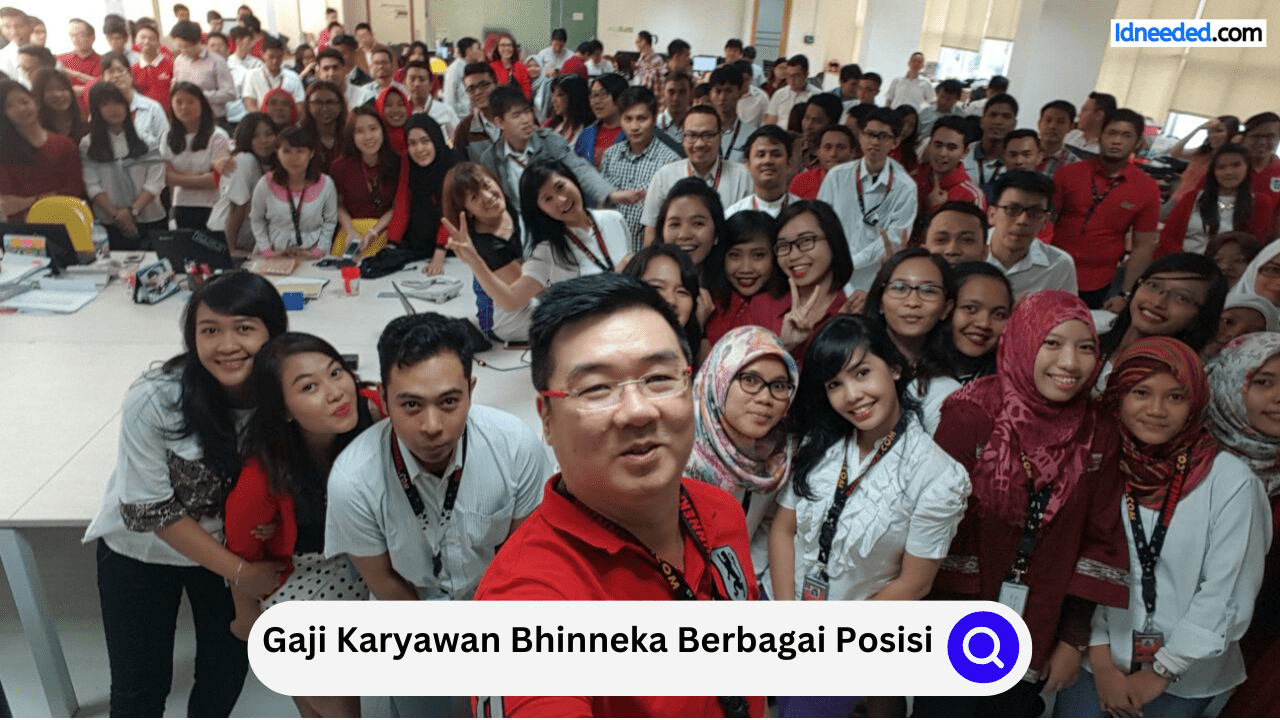 Gaji Karyawan Bhinneka Berbagai Posisi