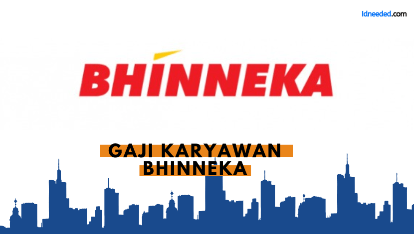 Gaji Karyawan Bhinneka