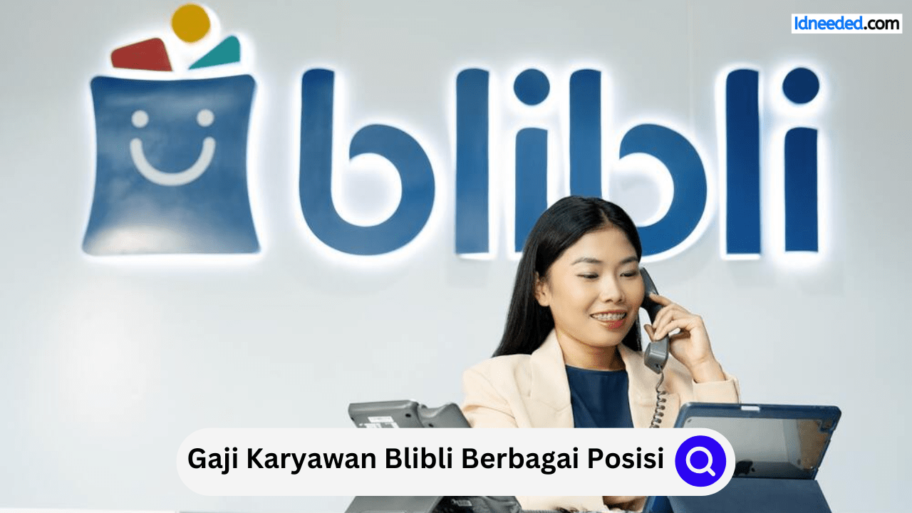 Gaji Karyawan Blibli Berbagai Posisi