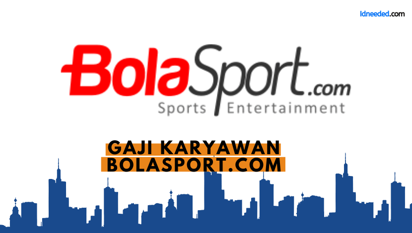 Gaji Karyawan Bolasport.com