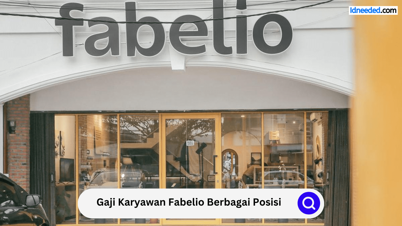 Gaji Karyawan Fabelio Berbagai Posisi