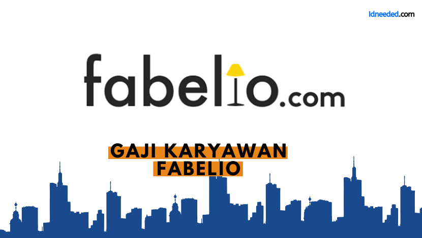 Gaji Karyawan Fabelio