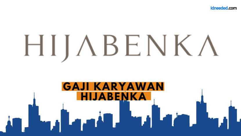 Gaji Karyawan Hijabenka