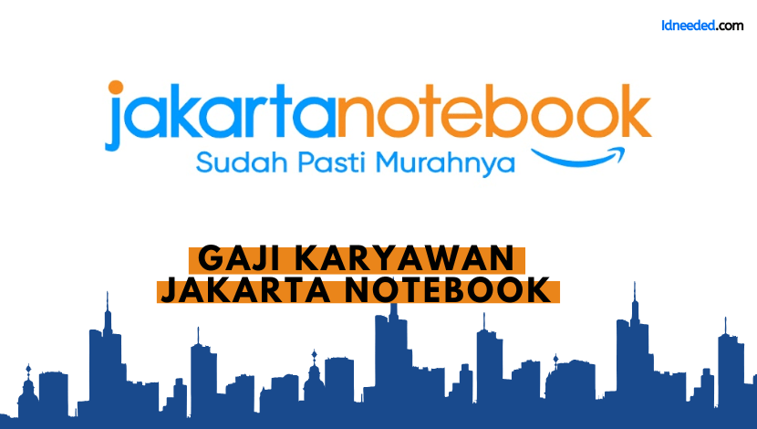 Gaji Karyawan Jakarta Notebook