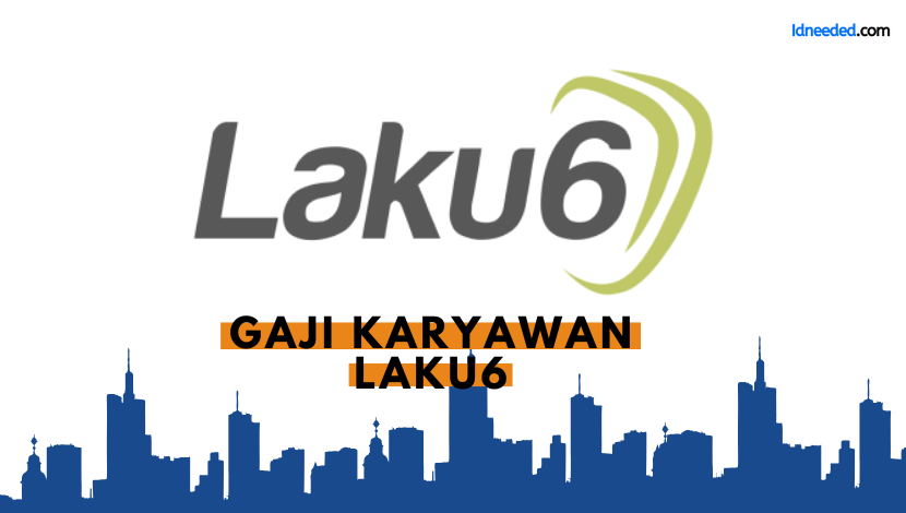 Gaji Karyawan Laku6