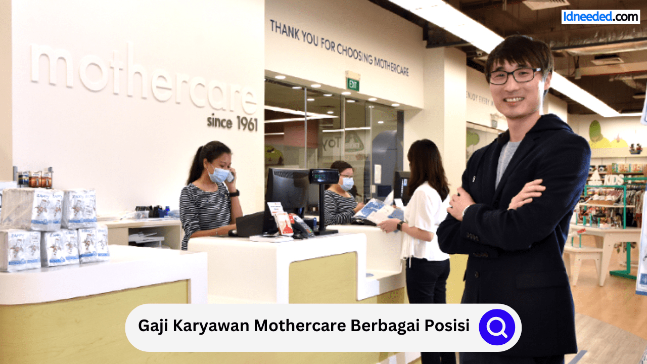 Gaji Karyawan Mothercare Berbagai Posisi