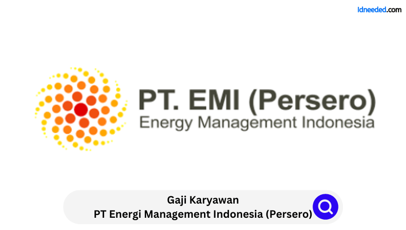 Gaji Karyawan PT Energi Management Indonesia (Persero)