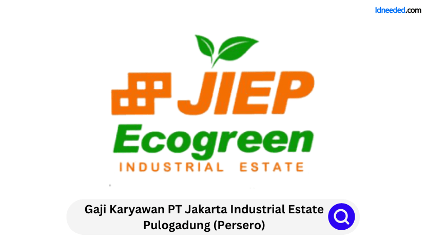 Gaji Karyawan PT Jakarta Industrial Estate Pulogadung (Persero)