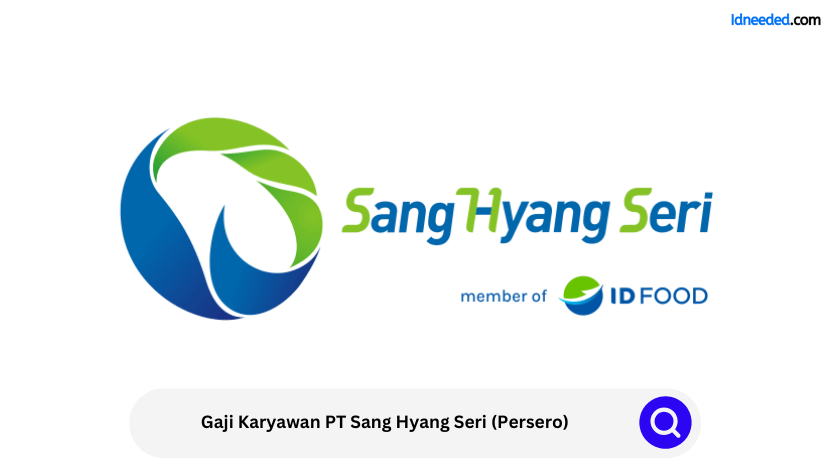 Gaji Karyawan PT Sang Hyang Seri (Persero)