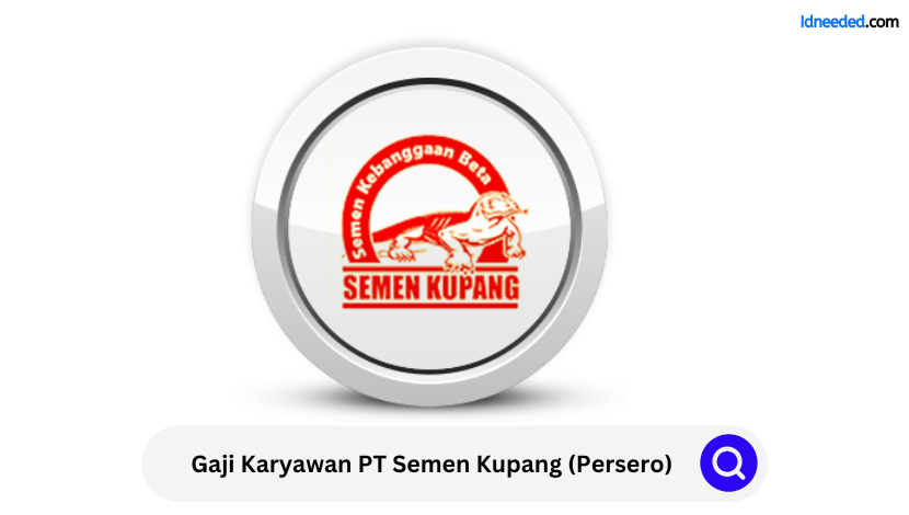 Gaji Karyawan PT Semen Kupang (Persero)