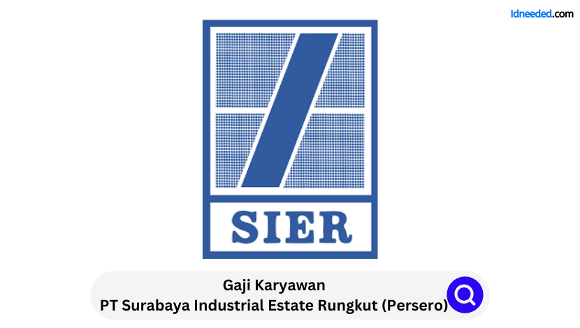 Gaji Karyawan PT Surabaya Industrial Estate Rungkut (Persero)